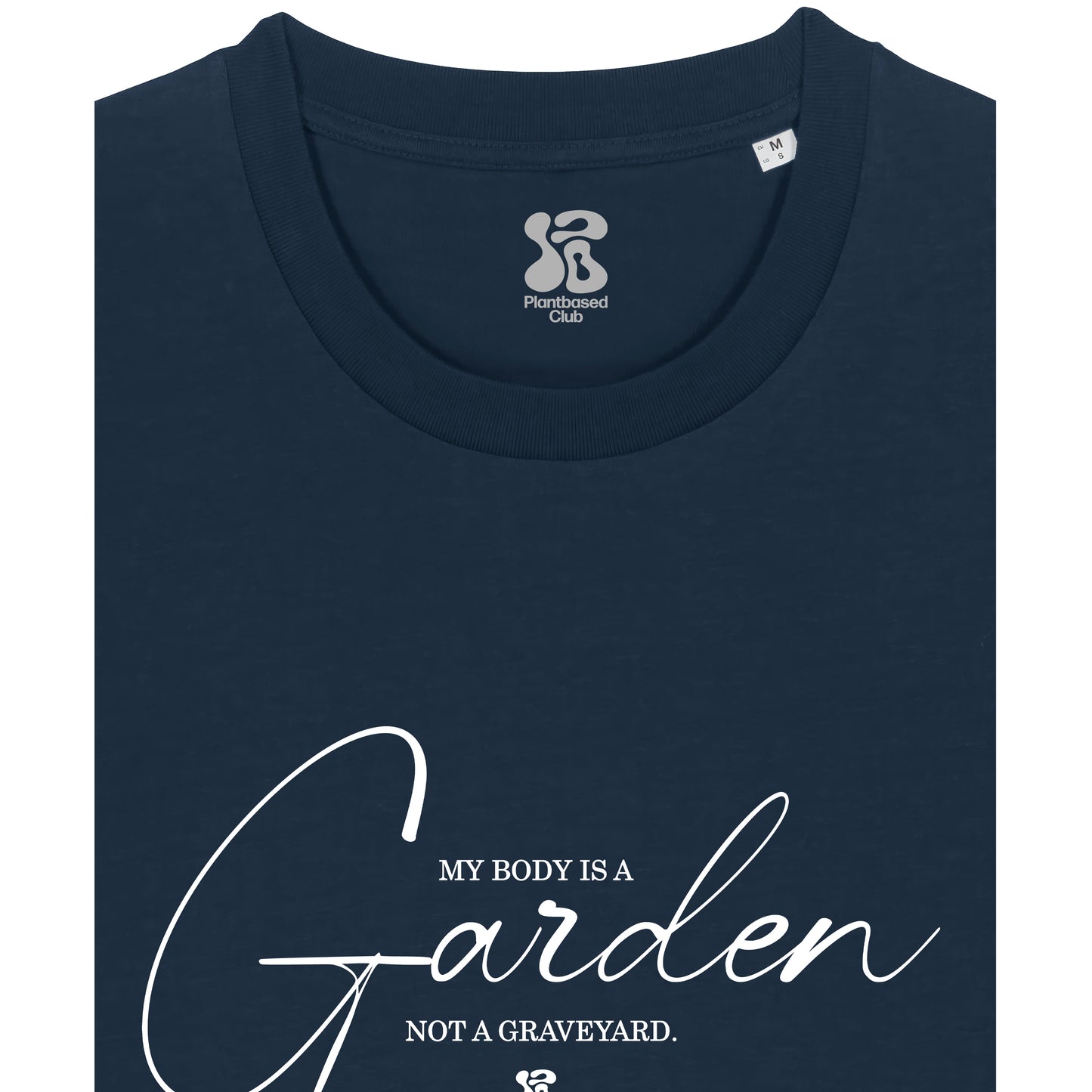My Body is a Garden - T-Shirt
