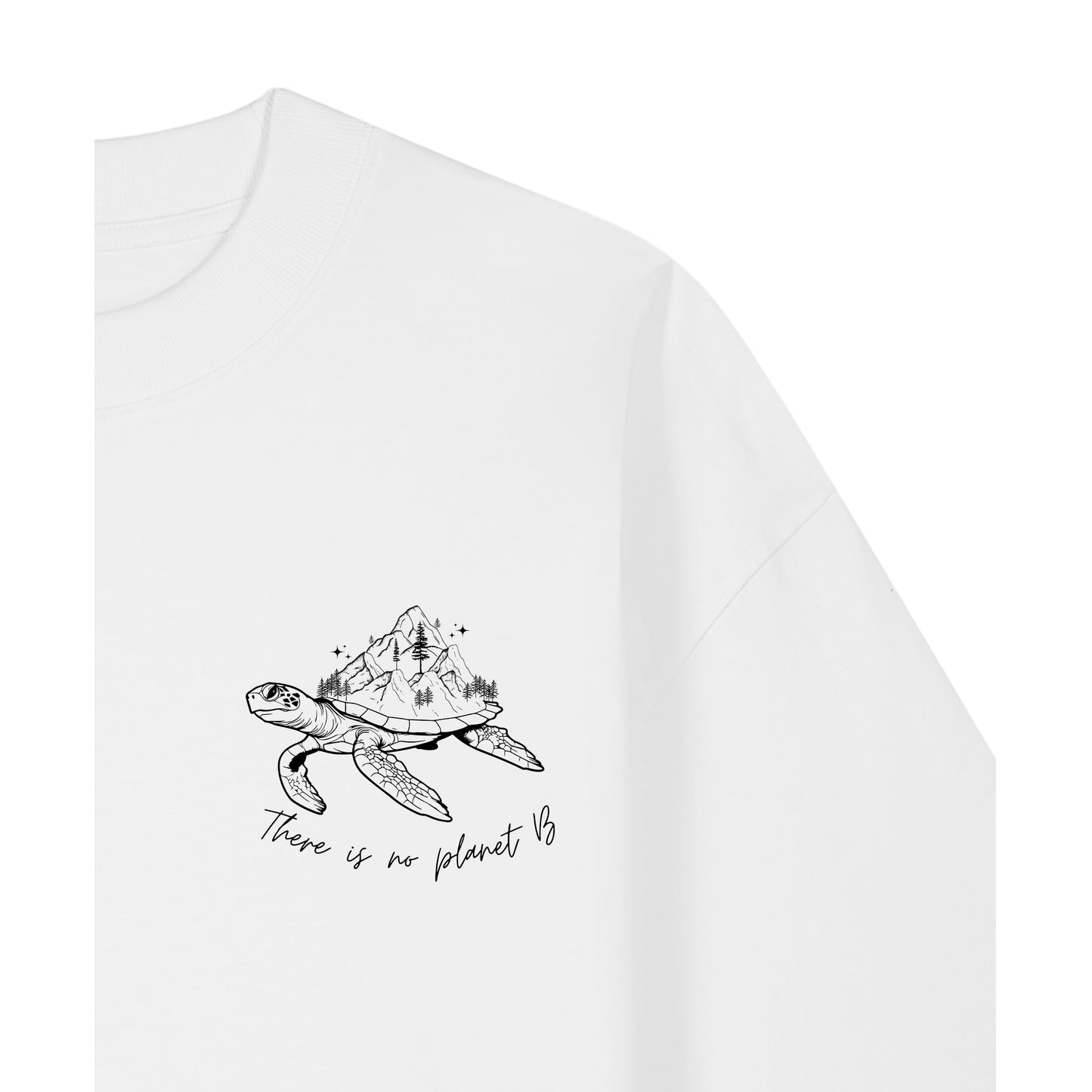 There is no planet B - Oversized T-Shirt