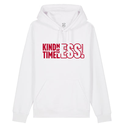 Kindness is Timeless - Hoodie