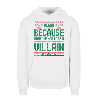 Vegan, Because Someone... - Oversized Hoodie