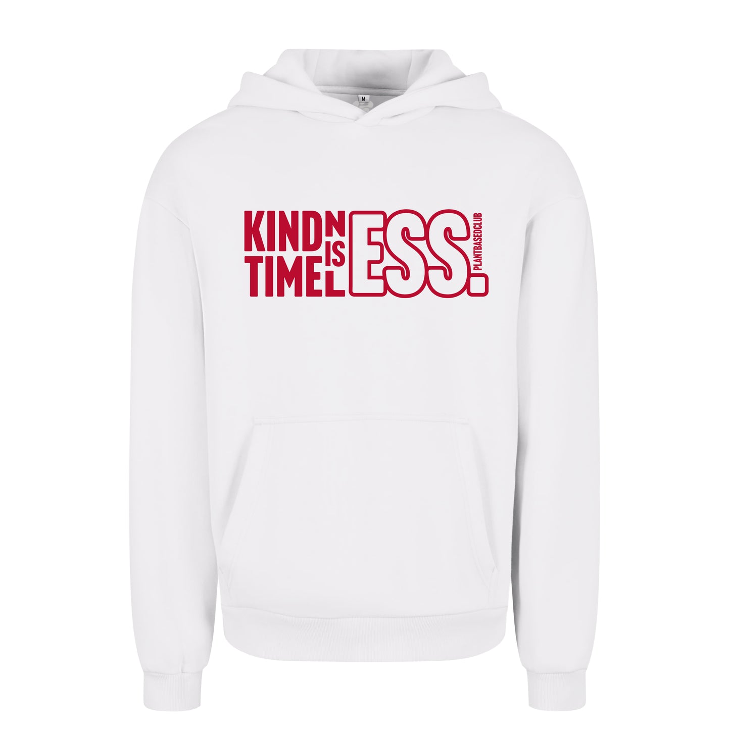 Oversize hoodie without drawstring Kindness is Timeless 3