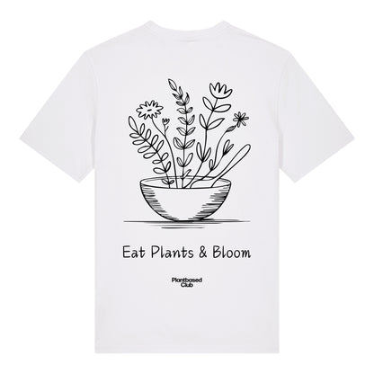 Eat Plants & Bloom - T-Shirt