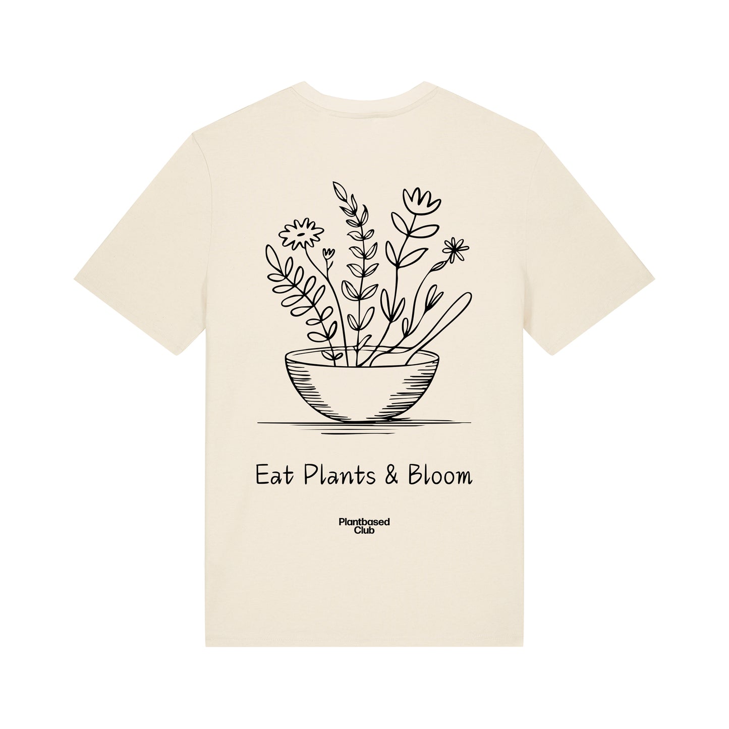 Eat Plants & Bloom - T-Shirt