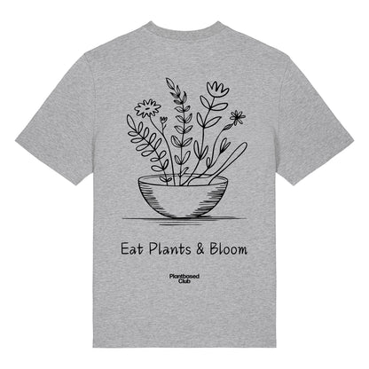 Eat Plants & Bloom - T-Shirt