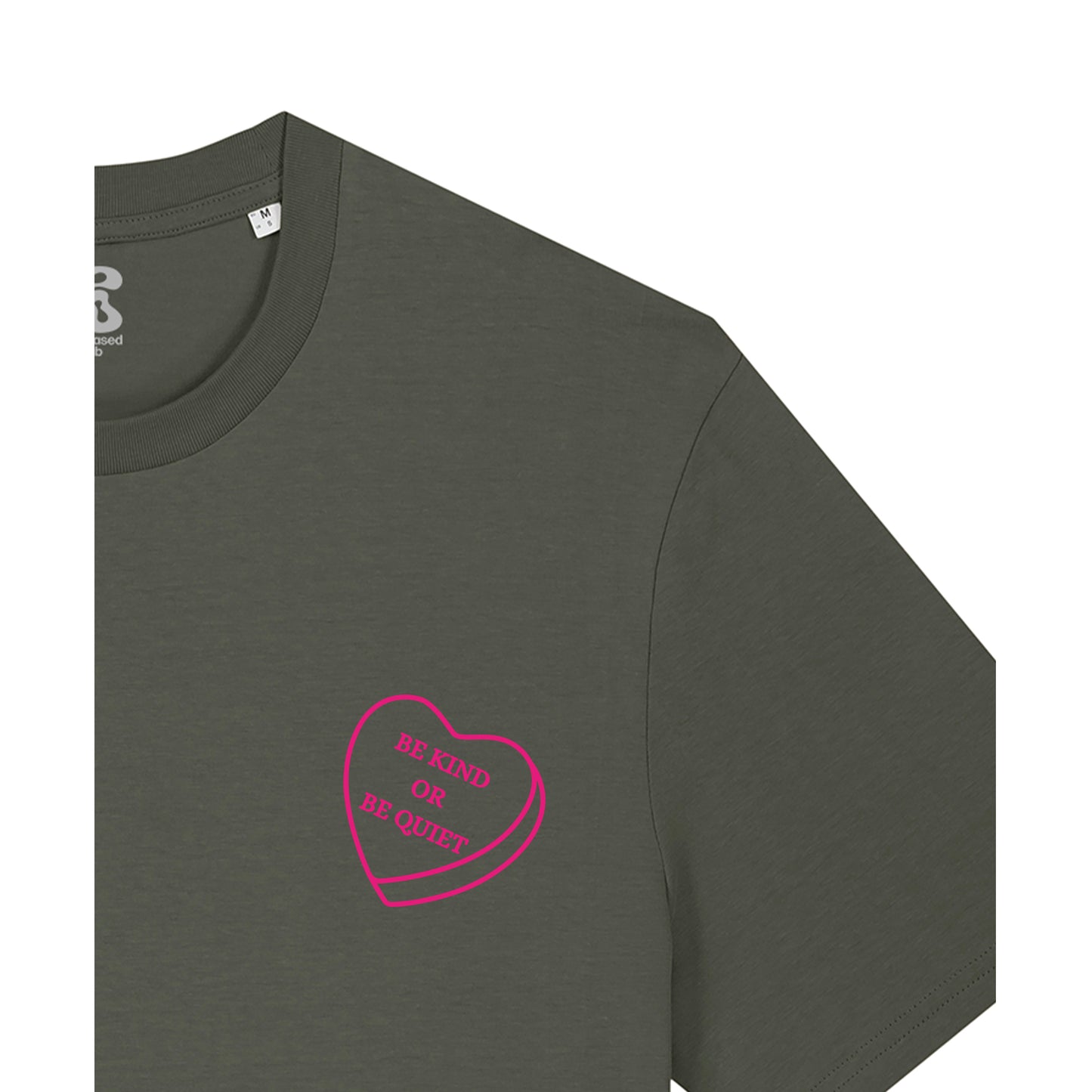 Be Kind or be Quiet - T-Shirt