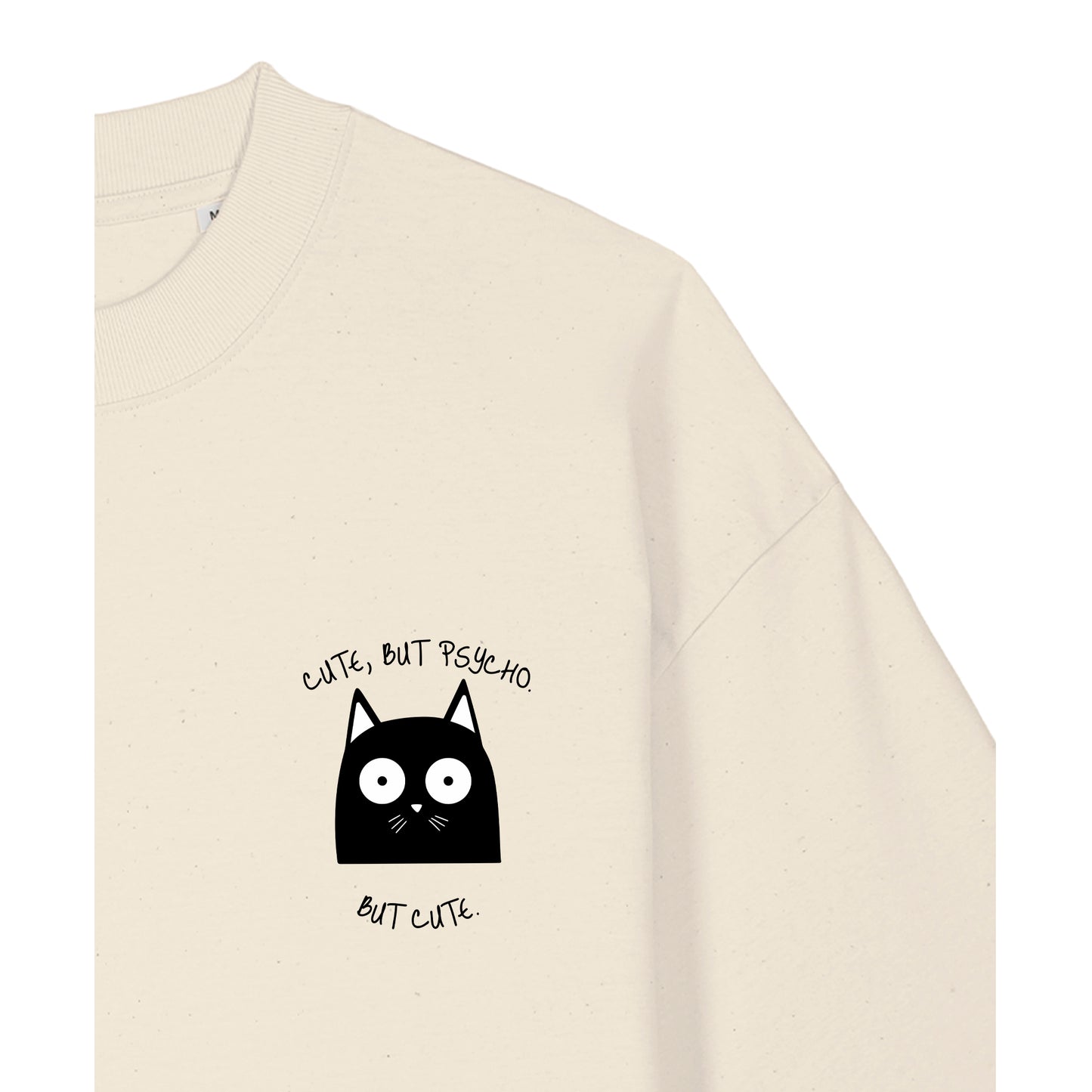 Cute, But Psycho. But Cute. - Oversized T-Shirt