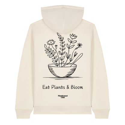 Eat Plants & Bloom - Hoodie