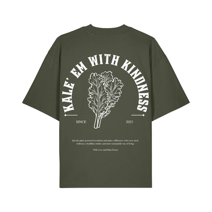 Kale'em With Kindness - Oversized T-Shirt