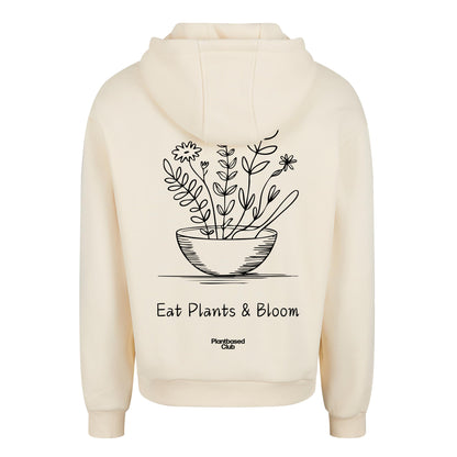Eat Plants & Bloom - Oversized Hoodie