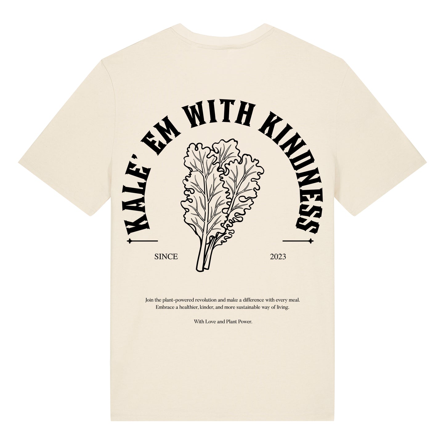 Kale'em With Kindness - T-Shirt