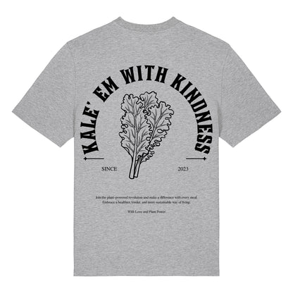 Kale'em With Kindness - T-Shirt