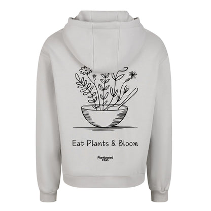 Eat Plants & Bloom - Oversized Hoodie