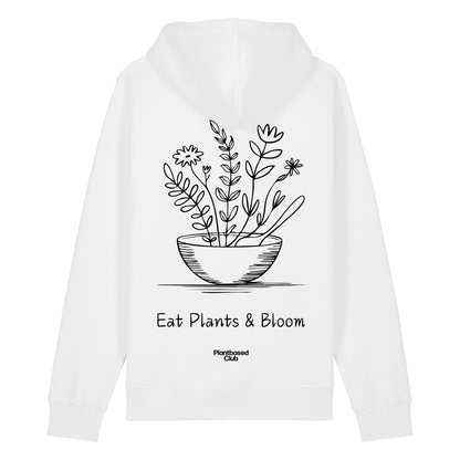 Eat Plants & Bloom - Hoodie