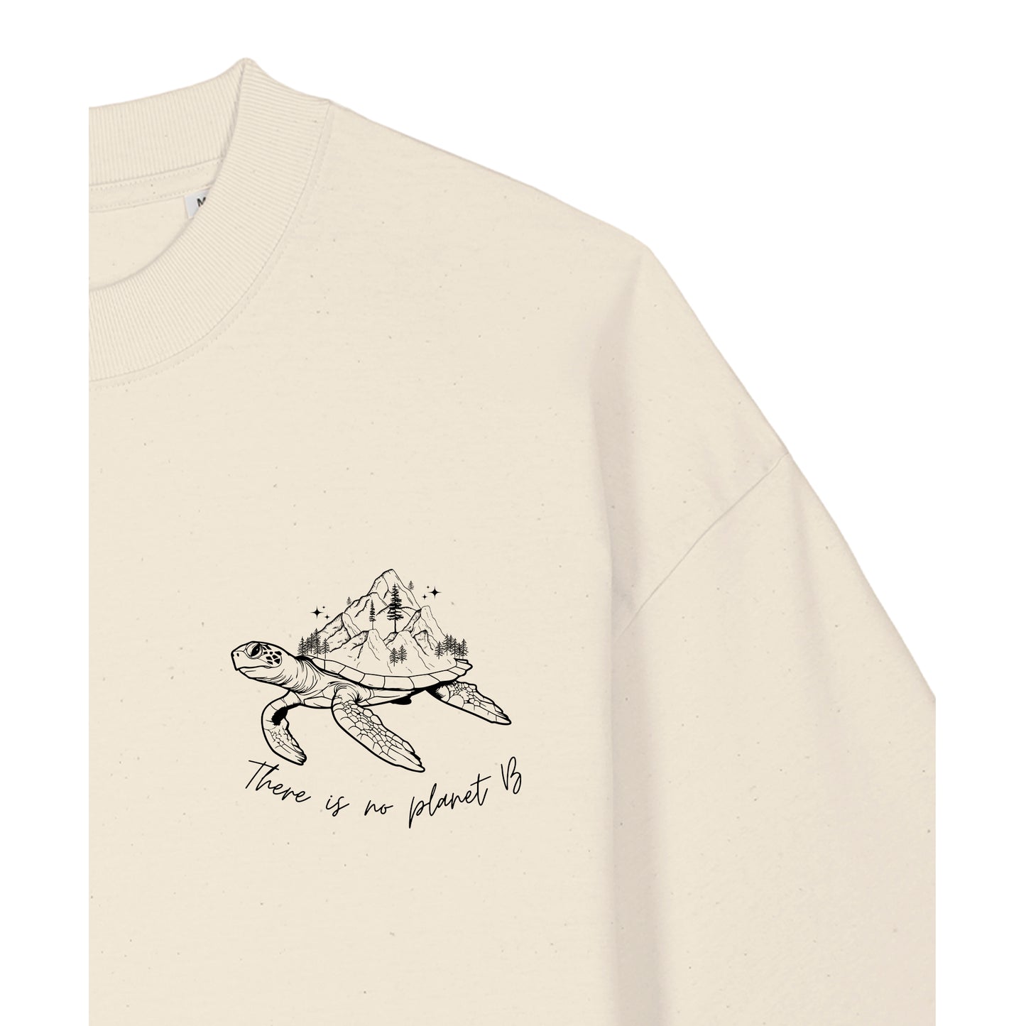 There is no planet B - Oversized T-Shirt