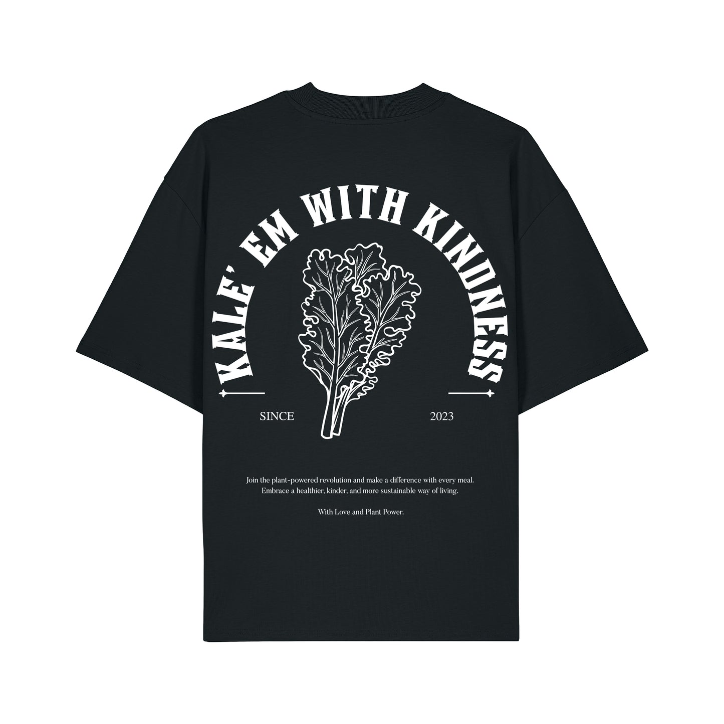 Kale'em With Kindness - Oversized T-Shirt