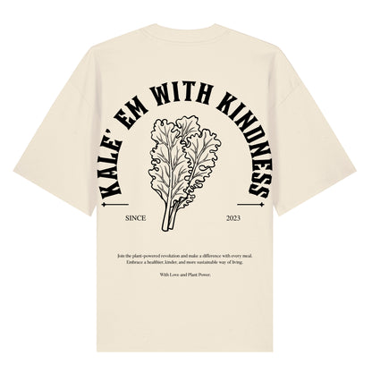 Kale'em With Kindness - Oversized T-Shirt