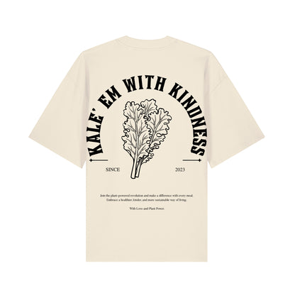 Kale'em With Kindness - Oversized T-Shirt
