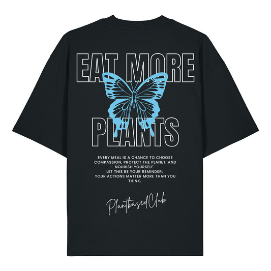 'Butterfly' Eat more plants - Oversized T-Shirt