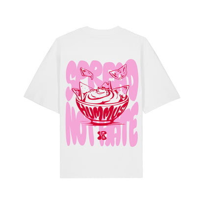 Spread Hummus Not Hate - Oversized T-Shirt