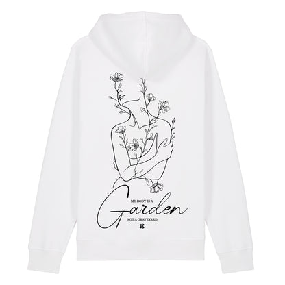 My Body is a Garden - Hoodie