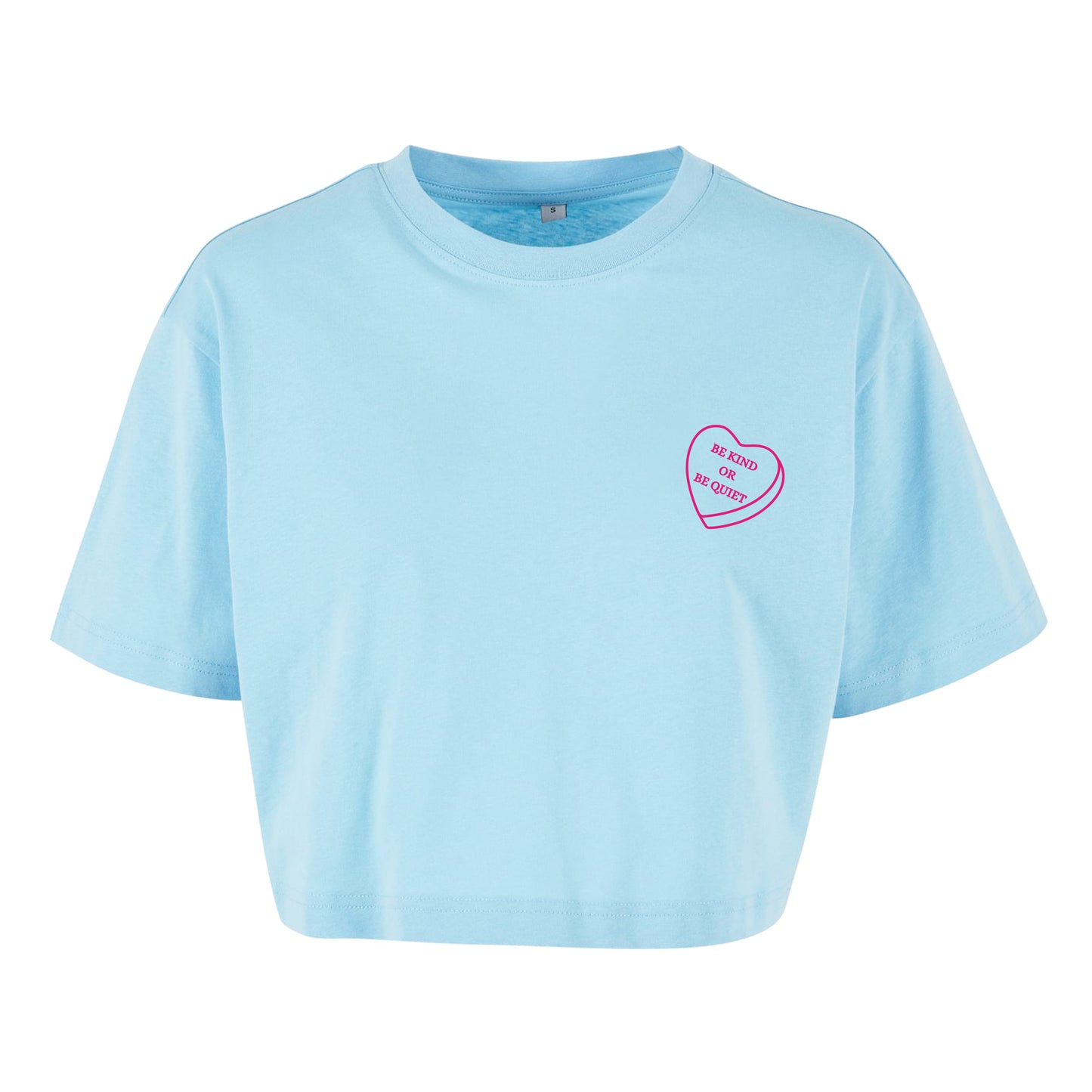 Be Kind or be Quiet - Oversized Crop Top