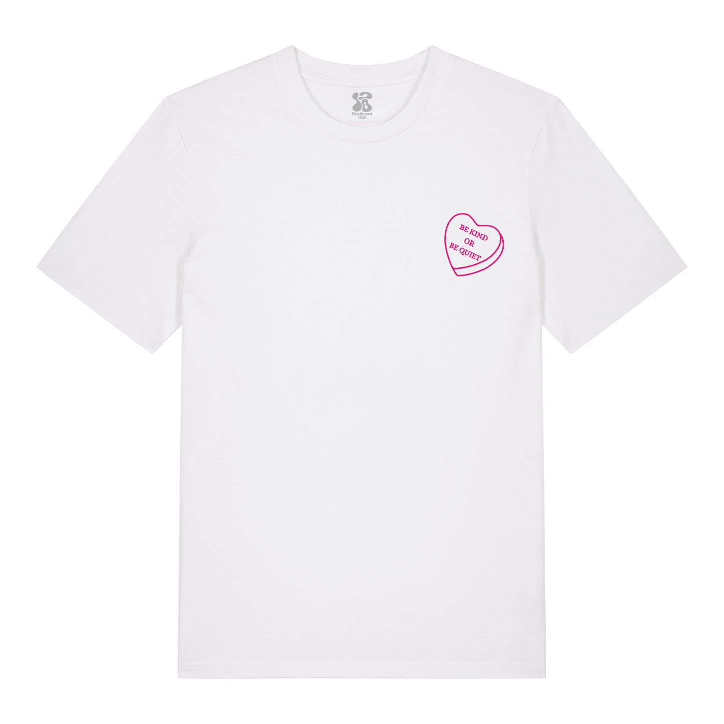 Be Kind or be Quiet - T-Shirt