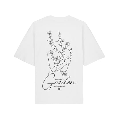 My Body is a Garden - Oversized T-Shirt