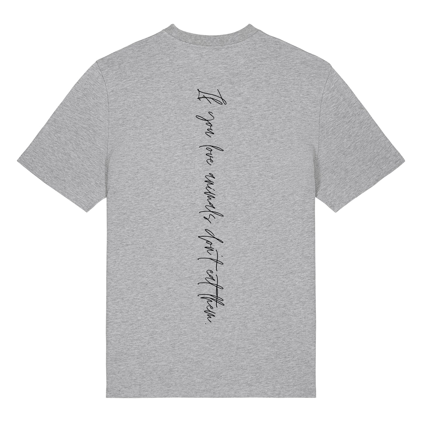 If you love animals... - T-Shirt