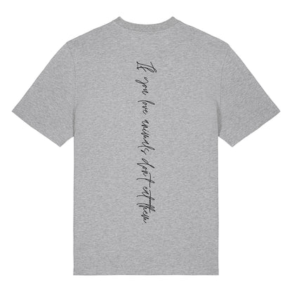 If you love animals... - T-Shirt