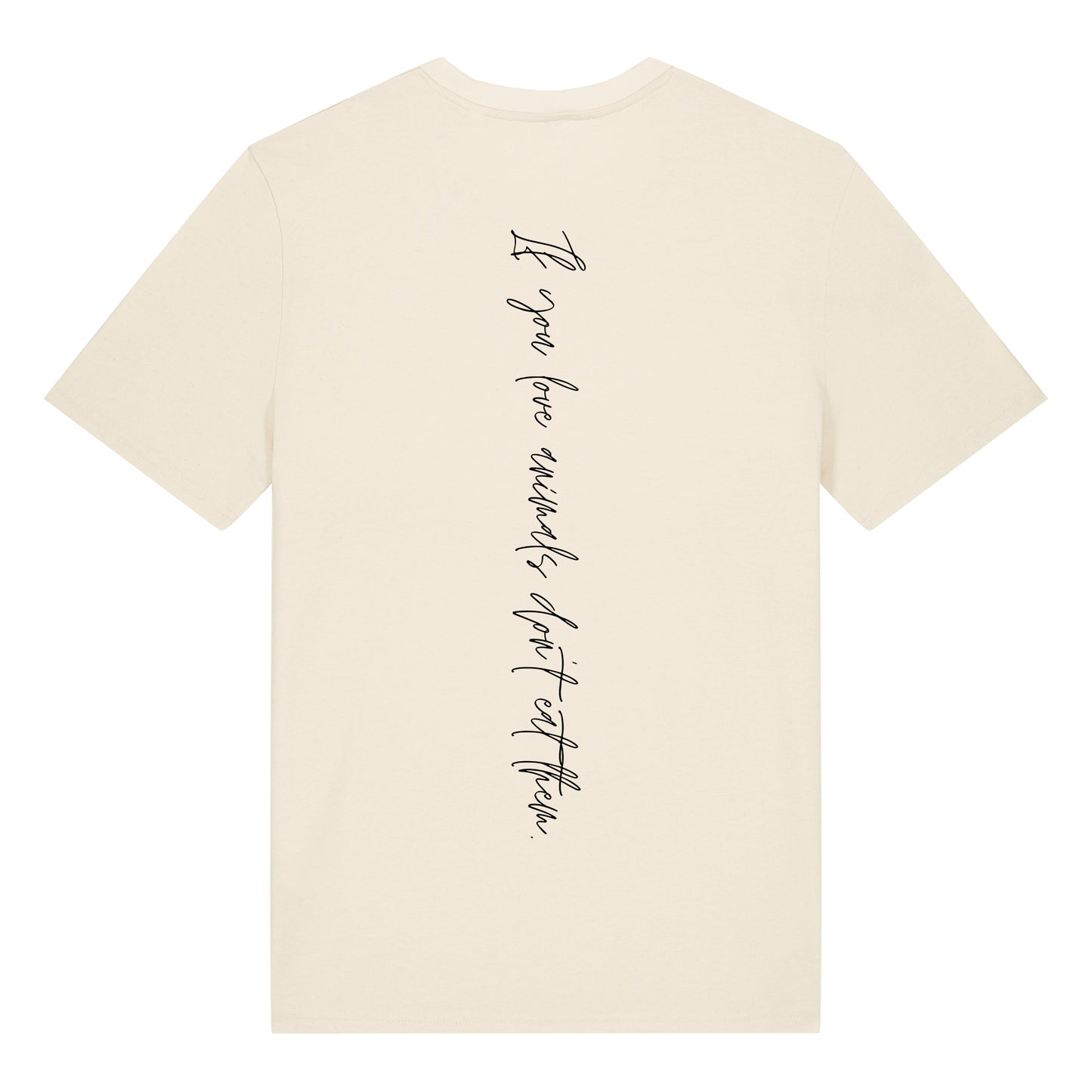 If you love animals... - T-Shirt