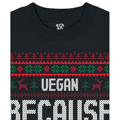 Vegan, Because Someone... - Oversized T-Shirt