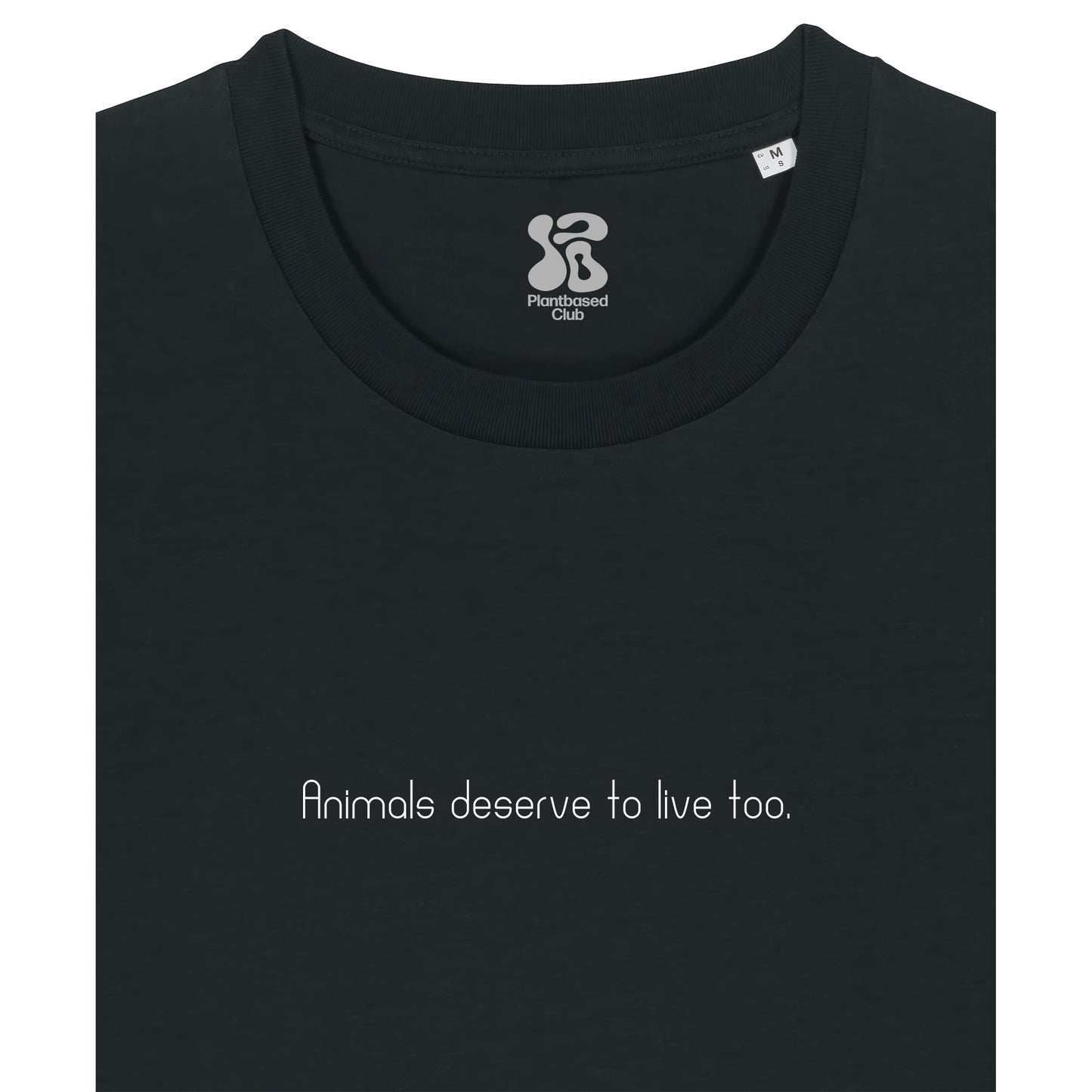 Animals deserve to live too - T-Shirt