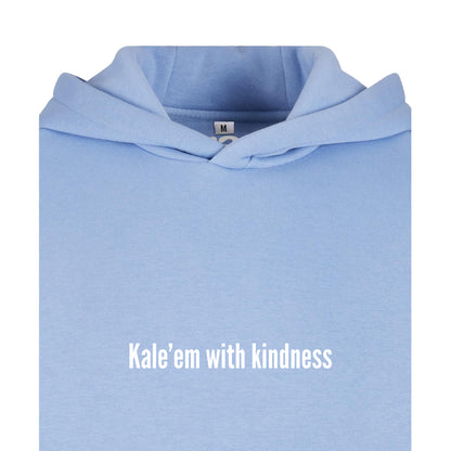 Kale'em With Kindness - Oversized Hoodie