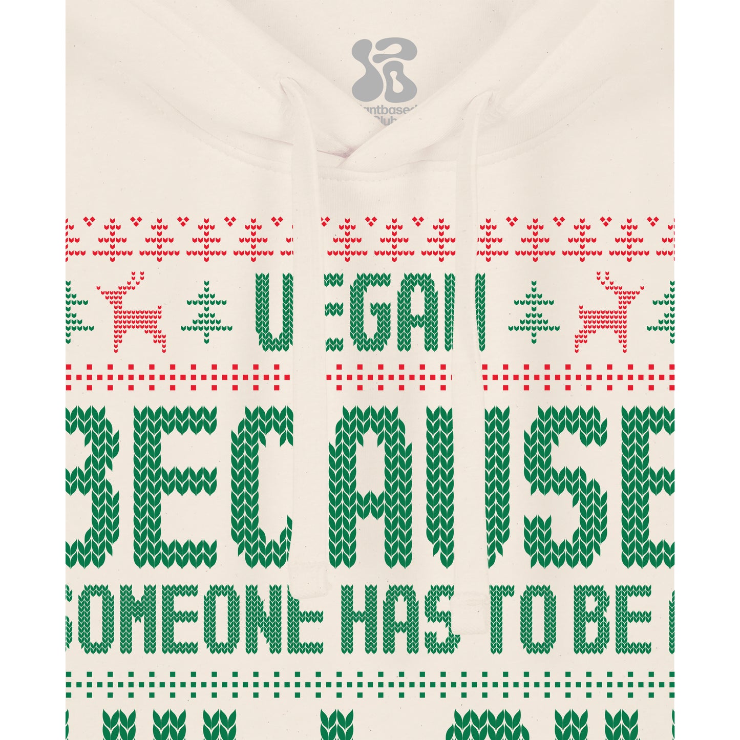 Vegan, Because Someone... - Hoodie