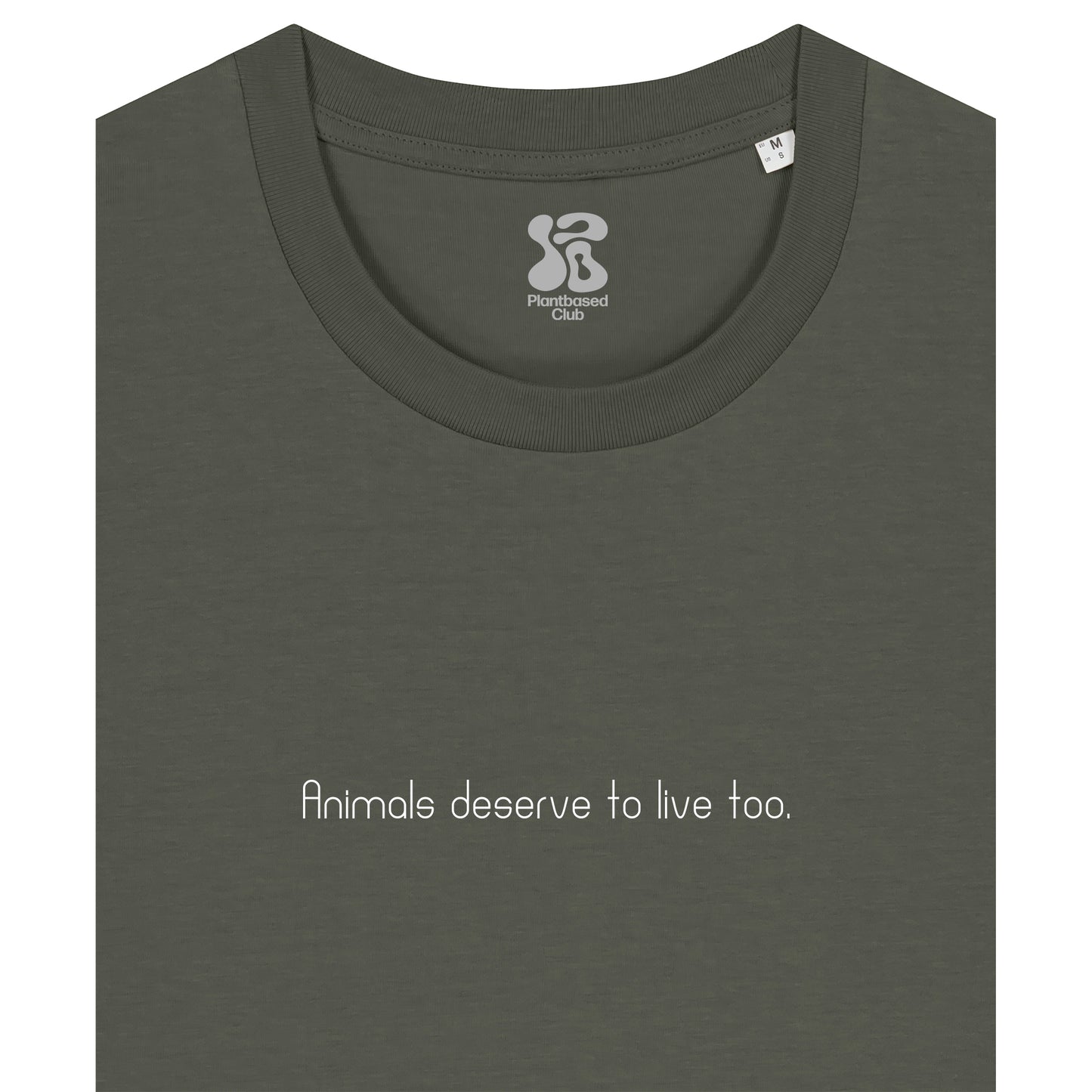 Animals deserve to live too - T-Shirt