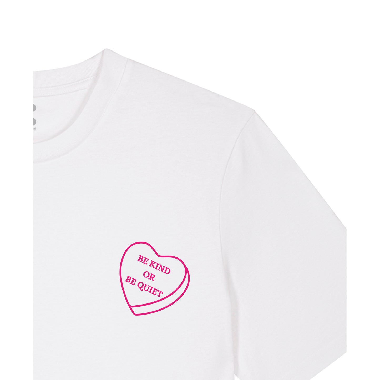 Be Kind or be Quiet - T-Shirt