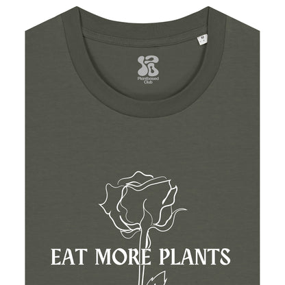 Eat More Plants - T-Shirt