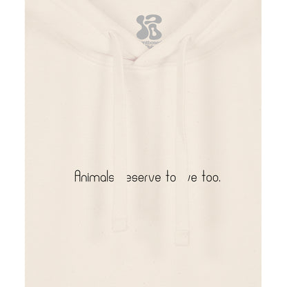 Animals deserve to live too - Hoodie