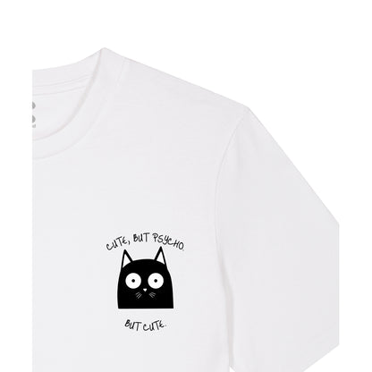 Cute, But Psycho. But Cute. - T-Shirt