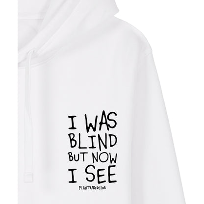 I was Blind - Hoodie