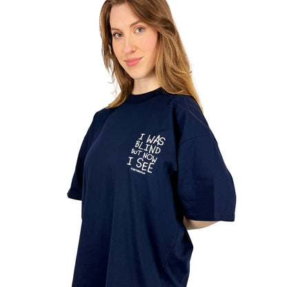I was Blind - Oversized T-Shirt
