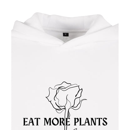 Eat More Plants - Oversized Hoodie