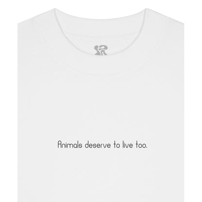 Animals deserve to live too - Oversized T-Shirt
