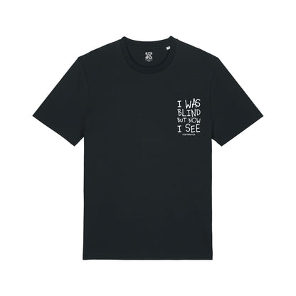 I was Blind - T-Shirt
