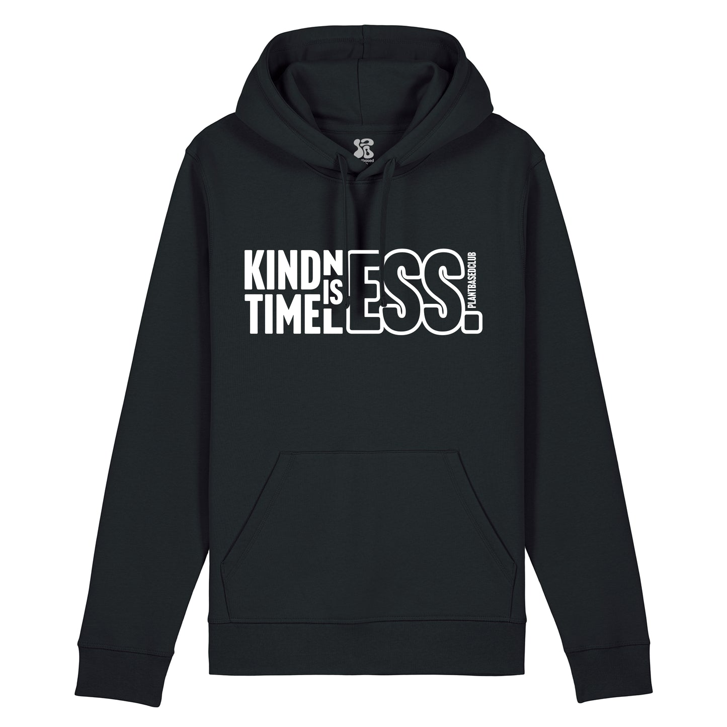 Kindness is Timeless - Hoodie