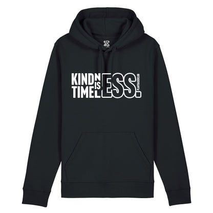 Kindness is Timeless - Hoodie