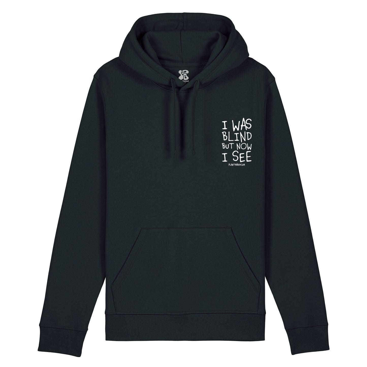 I was Blind - Hoodie