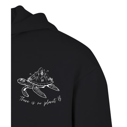 There is no planet B - Oversized Hoodie