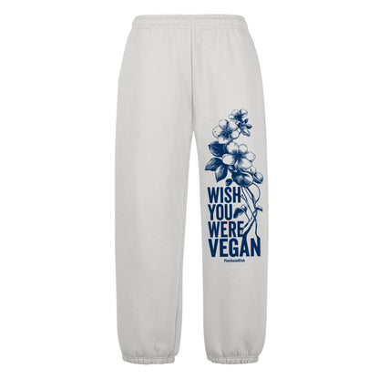 Wish you were Vegan - Oversized Sweatpants