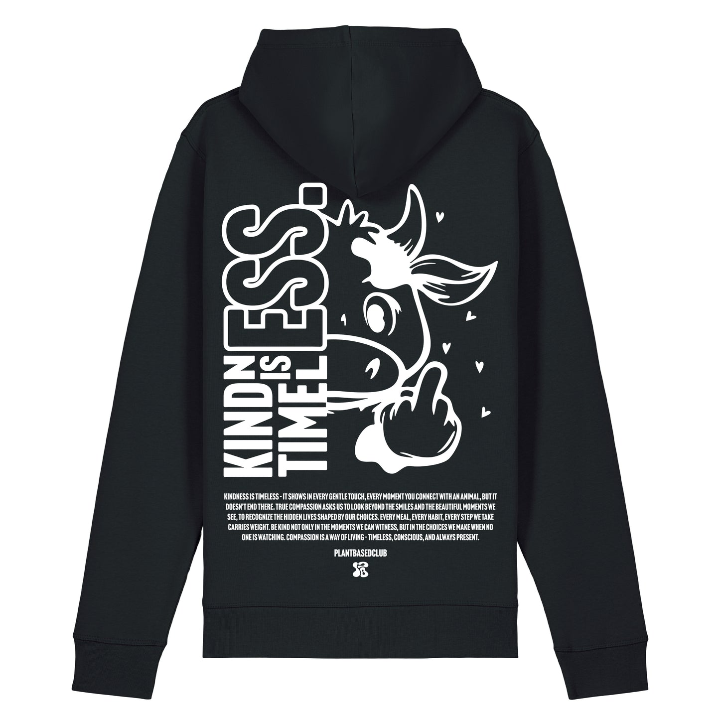 Kindness is Timeless - Hoodie